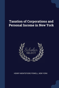 Taxation of Corporations and Personal Income in New York