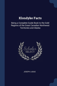 Klondyke Facts