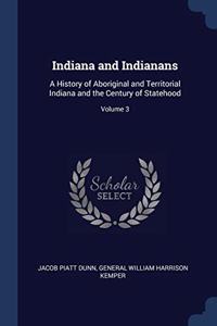 INDIANA AND INDIANANS: A HISTORY OF ABOR