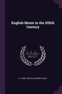 English Music in the XIXth Century