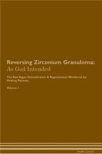 Reversing Zirconium Granuloma