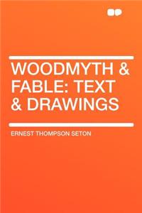 Woodmyth & Fable