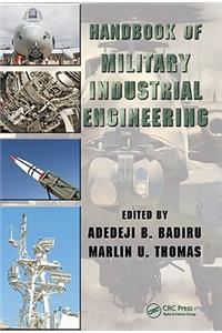 Handbook of Military Industrial Engineering