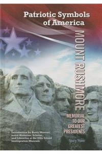 Mount Rushmore Memorial to Our Greatest Presidents: Memorial to Our Greatest Presidents
