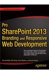 Pro SharePoint 2013 Branding and Responsive Web Development