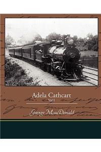 Adela Cathcart Vol I