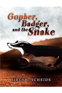 Gopher, Badger, and the Snake