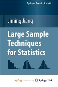 Large Sample Techniques for Statistics