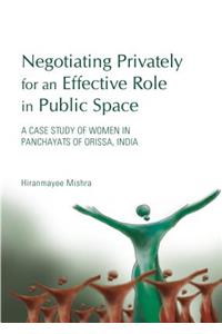 Negotiating Privately for an Effective Role in Public Space