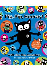 My Cat Pip: Pip, Pip, Hooray!