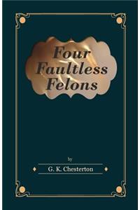 Four Faultless Felons