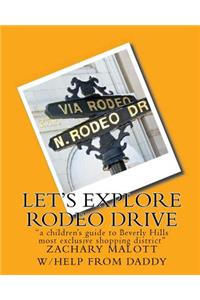 Let's Explore Rodeo Drive