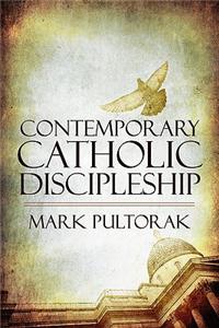 Contemporary Catholic Discipleship