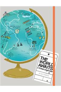 The World Awaits