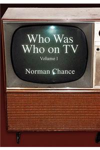 Who Was Who on TV