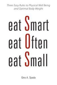 Eat Smart, Eat Often, Eat Small