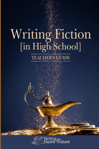 Writing Fiction [in High School]