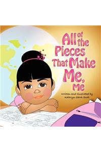 All of the Pieces that Make Me, Me