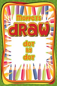 Dot by Dot - II Moppets Draw Series