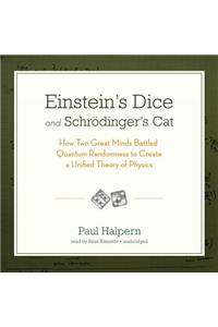 Einstein's Dice and Schrodinger's Cat Lib/E