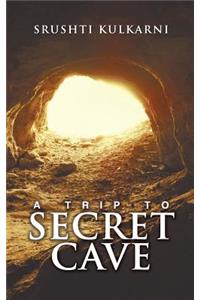 A Trip to Secret Cave
