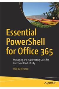 Essential Powershell for Office 365