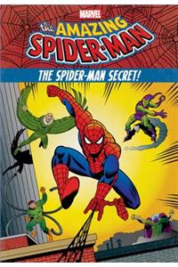 The Amazing Spider-Man: The Spider-Man Secret!