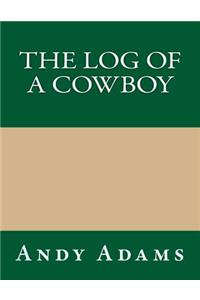 The Log of a Cowboy