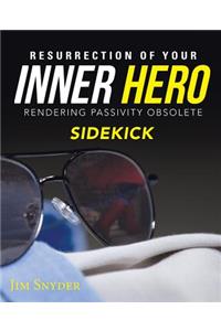 Resurrection of Your Inner Hero