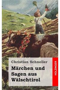 Märchen und Sagen aus Wälschtirol