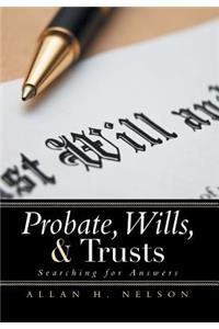 Probate, Wills, & Trusts