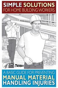 Simple Solutions for Home Building Workers