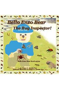 Bello Enzo Bear The Bug Inspector!