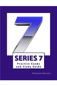 Series 7 Practice Exams and Study Guide