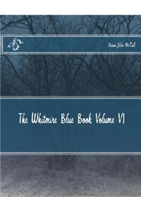 Whitmire Blue Book Volume VI