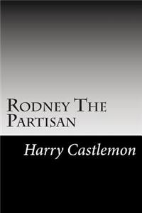 Rodney The Partisan