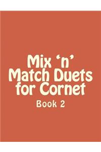 Mix 'n' Match Duets for Cornet