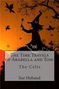 The Time Travels of Arabella and Tom