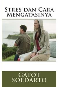 Stres Dan Cara Mengatasinya