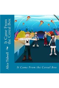 It Came From the Cereal Box
