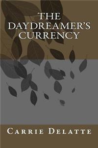 The Daydreamer's Currency