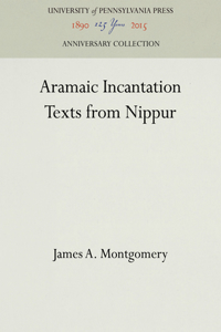 Aramaic Incantation Texts from Nippur