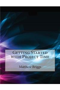 Getting Started with Project Time