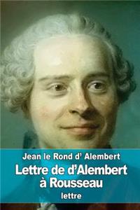Lettre de d'Alembert à Rousseau
