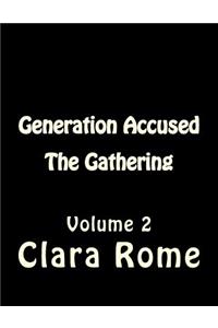 Generation Accused The Gathering