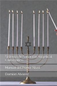 Sistema de Sanación Angelical Carismático