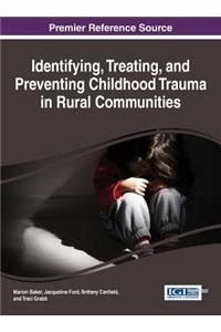 Identifying, Treating, and Preventing Childhood Trauma in Rural Communities