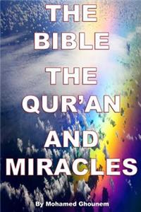 Bible, The Quran, and Miracles