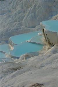 Travertine Pools and Terraces at Pamukkale, Turkey Journal
