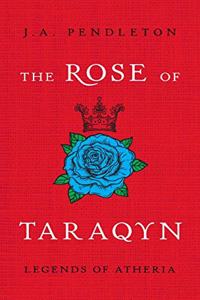 The Rose of Taraqyn